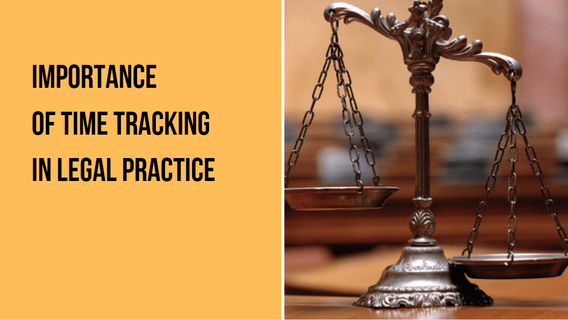 Why Time Tracking For Attorneys And Lawyers Is A Must