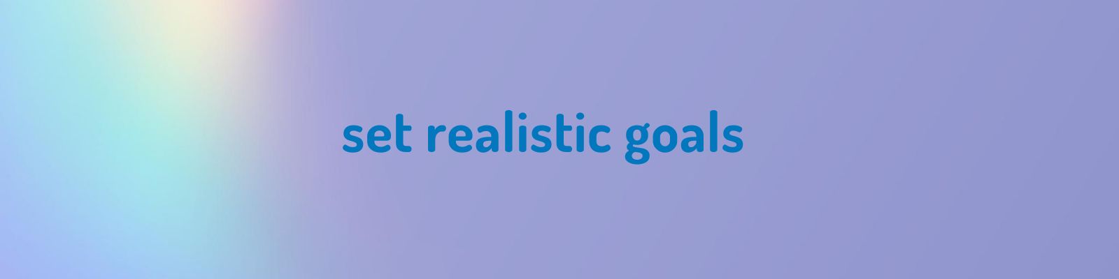 words set realistic goals 
