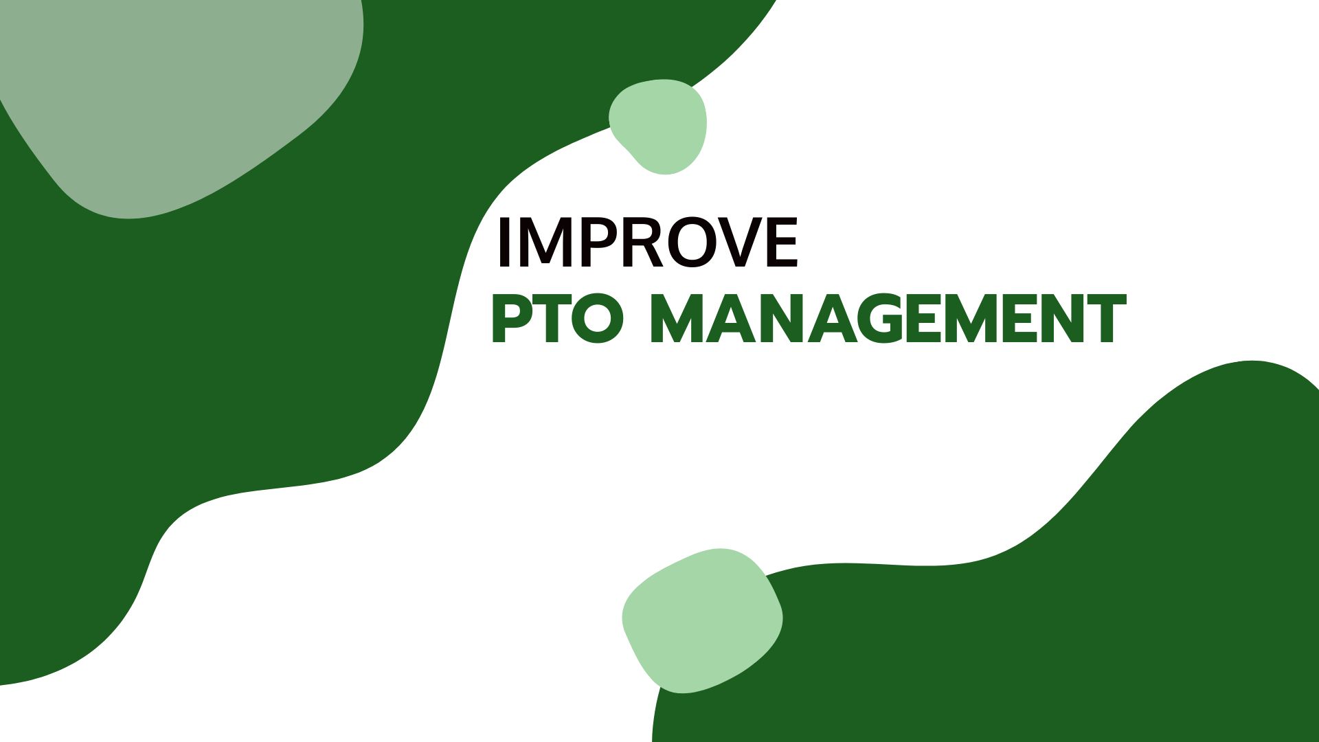 words improve PTO management 