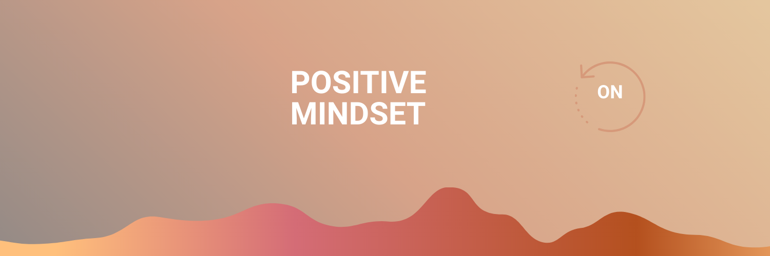 banner for positive mindset