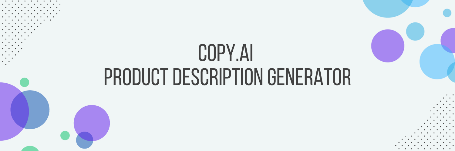 banner for CopyAI product description generator 