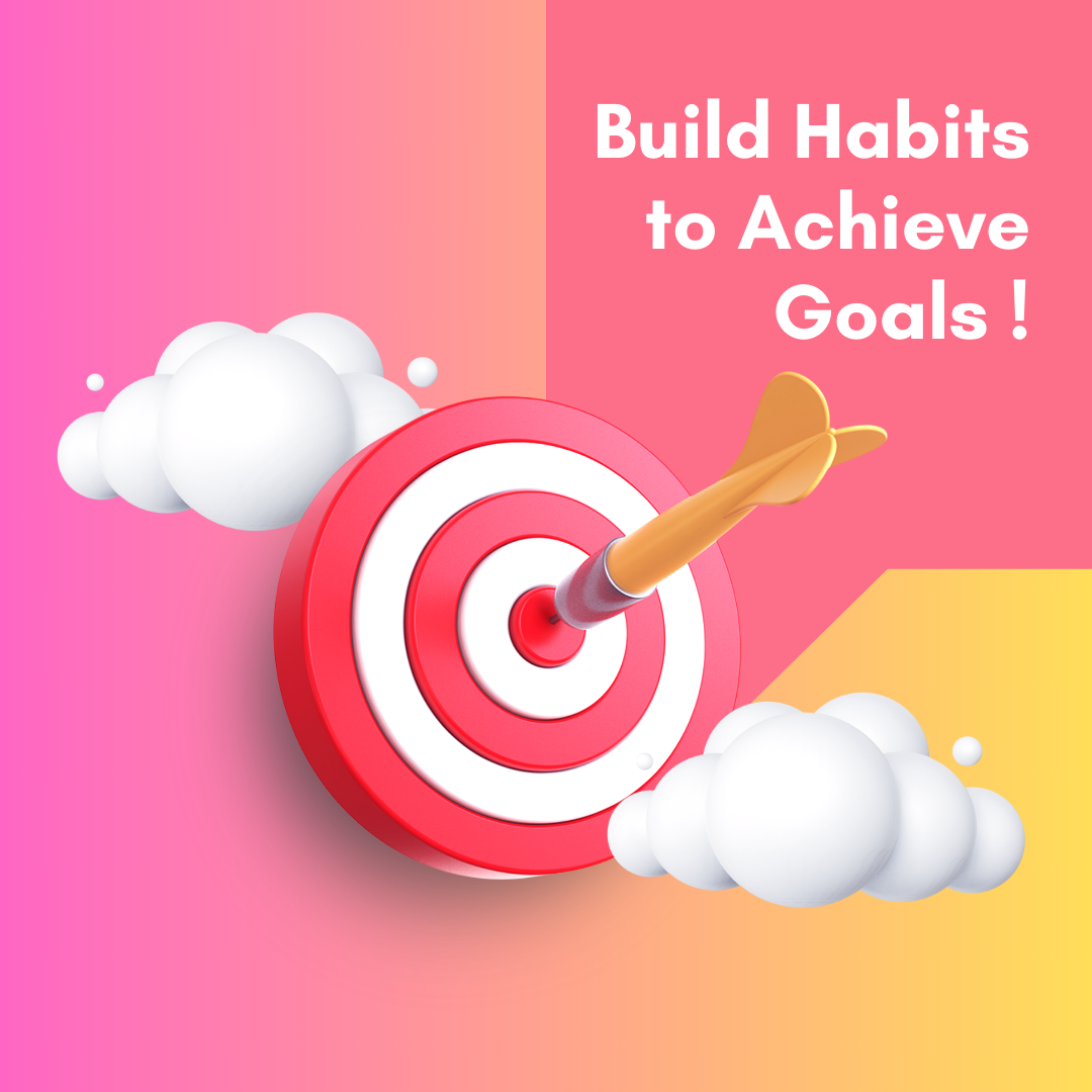 target and words build habits to achieve goals 
