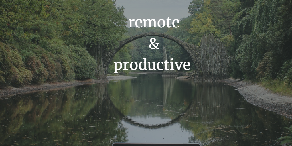 7 most important productivity tips for remote workers