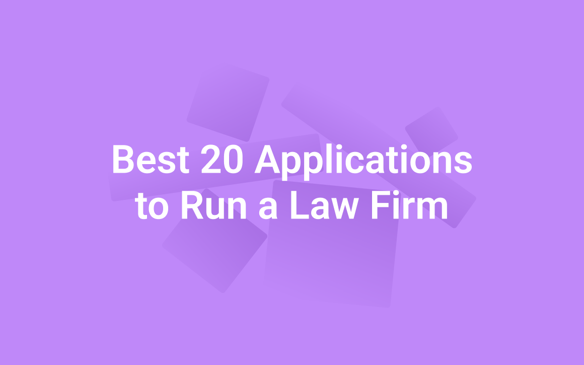 Apps for Lawyers - Best 20 Applications to Run a Law Firm