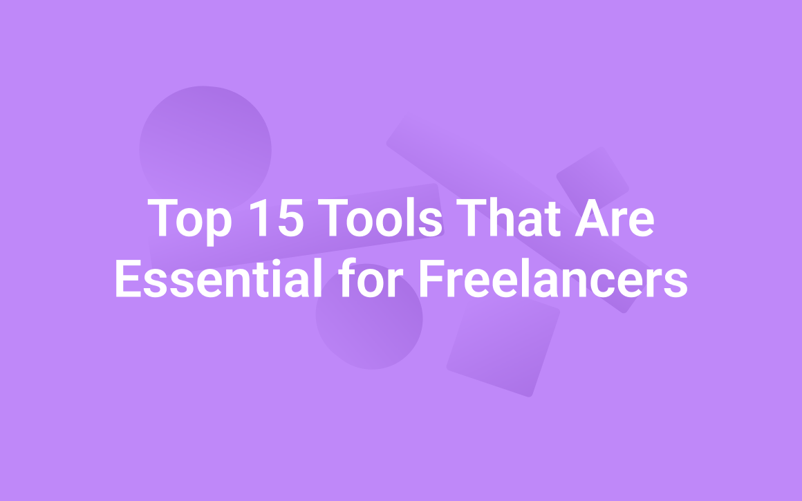 Top 15 FREE Tools for Freelancers (2024)