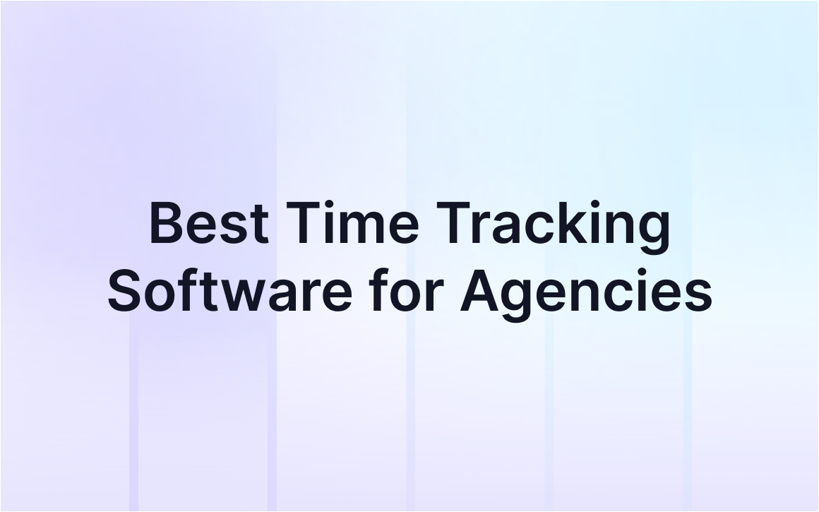 5 Best Time Tracking Software for Agencies in 2026