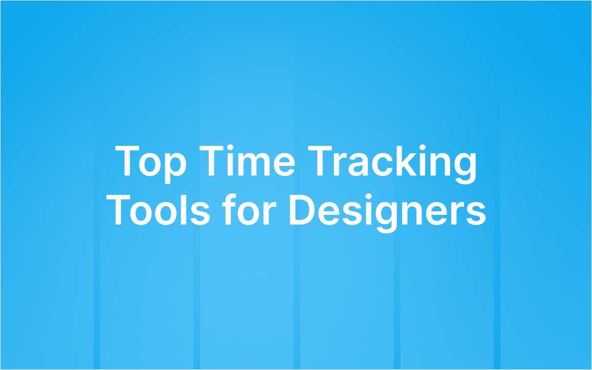 Top 5 Time Tracking Tools for Designers in 2026