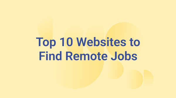 Top 10 Websites to Find Remote Jobs