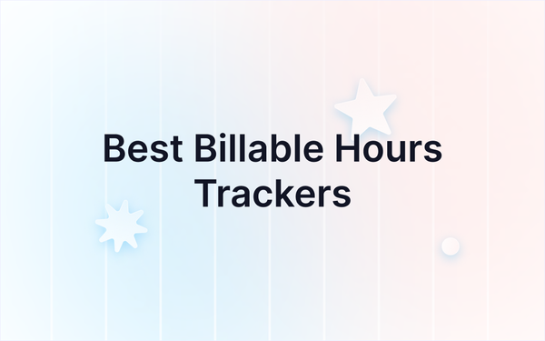 7 Best Billable Hours Trackers for 2025 to Maximize Profitability