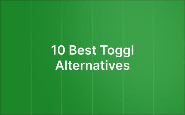 10 Best Toggl Alternatives for 2026 (Free & Paid Options Compared)