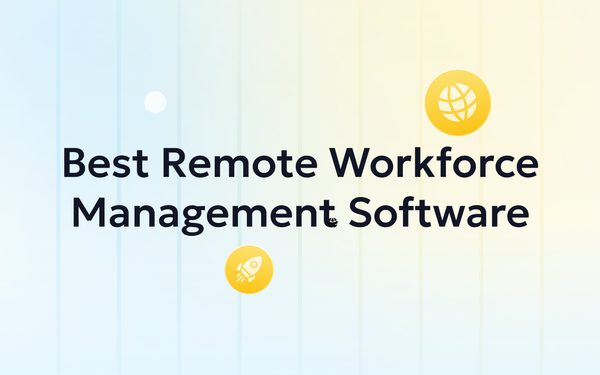 5 Best Remote Workforce Management Software in 2026